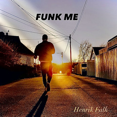 Funk Me- Henrik Falk (DIGITAL MASTER)