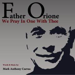 Father Orione Orione We Pray In One With Thee