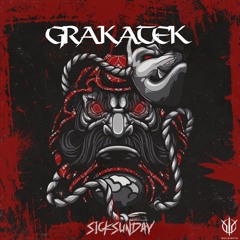 [SickSunday] Sick Events pres. GRAKATEK