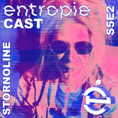 entropieCast S5E2 stornoline