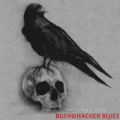Bushwhacker Blues