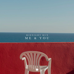 Me & You