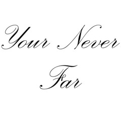D'Jayo-Your Never Far