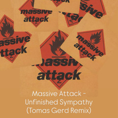 Massive Attack - Unfinished Sympathy (Tomas Gerd Edit)