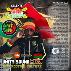 Selekta Sir Henry - Unity Sound Mix 8 - Roots & Culture & more 2023