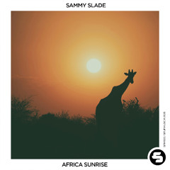 Sammy Slade - Africa Sunrise