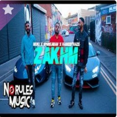 Zakhm - MuKi x Sparkaman x Haseeb Haze