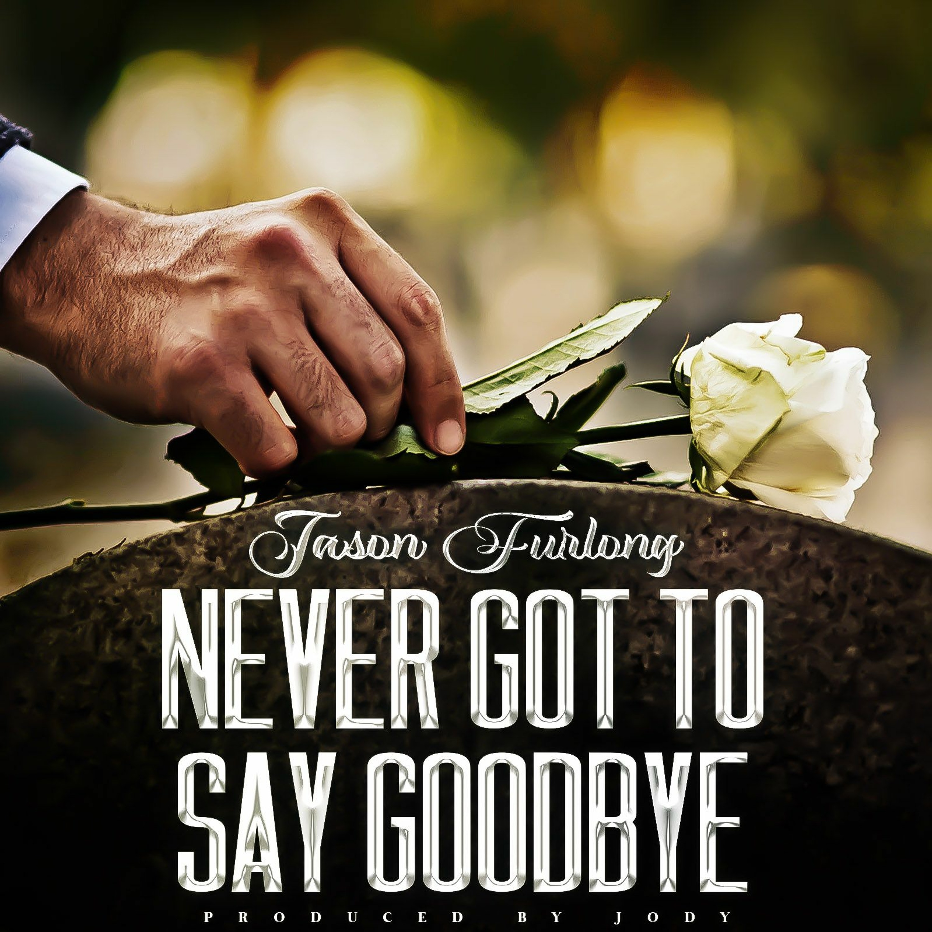 Jason Furlong - Never Got to Say Goodbye (prod. by jody) episode artwork