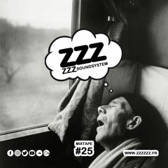 ZZZzzz Soundsystem - Mixtape #25