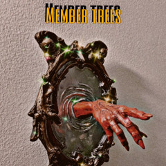 Member Trees