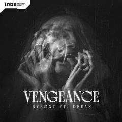 DVRGNT Feat Drean - Vengeance