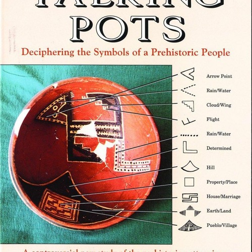 READ [PDF] Talking Pots: Deciphering the Symbols of a Prehistoric People : A Study of the