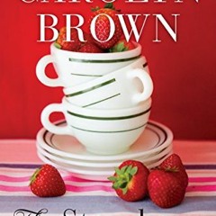 Get EBOOK EPUB KINDLE PDF The Strawberry Hearts Diner by  Carolyn Brown 📧