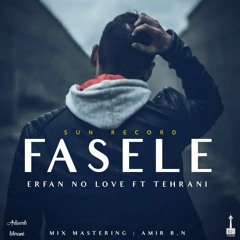 FASELE - erfan no love ft tehrani