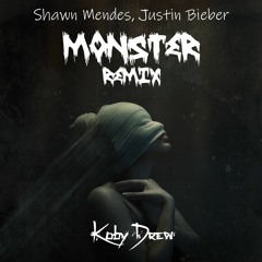 Shawn Mendes, Justin Bieber - Monster [E-332Remix]