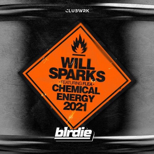 Chemical Energy 2021 (b1rdie Bootleg) [Will Sparks] [Free DL]