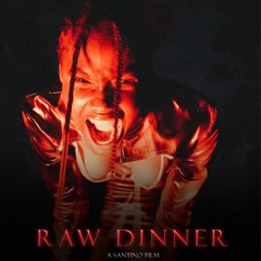 RAW DINNER- CRUEL SANTINO FT KIDA KUDZ (NIGHTCORE)