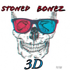 Stoned Bonez - 3d (Prod. Waytoolost)