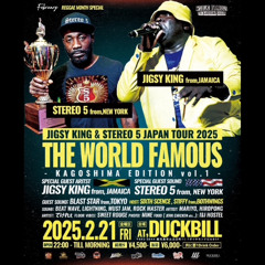 2025/2/21(FRI) WORLD FAMOUS vOL,1 (STEREO5,BEAT WAVE,LIGHTNING,ROCK MASTER,MUST JAM,SIXTH SECENCE,STIFFY fr BOTH WINGS) @鹿児島DUCK BILL