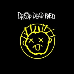 Drop Dead Fred
