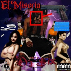 El Miseria PROD. DJ $IX