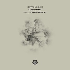Hernan Cerbello - Clever Minds (Martin Fredes Remix) [One Of A Kind]