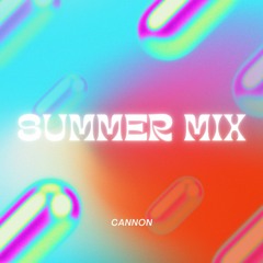 Summer Mix - Cannon