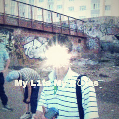 My L1fe My Rひles