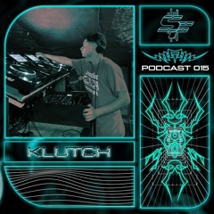 Klutch - Podcast 015