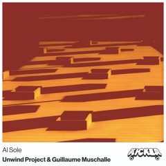 Unwind Project & Guillaume Muschalle - Al Sole