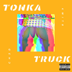 Tonka Truck- Ch3d