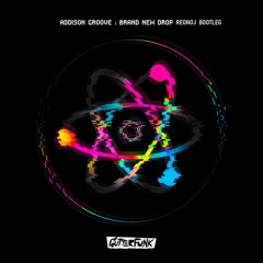 Addison Groove - Brand New Drop (Reonoj Bootleg)