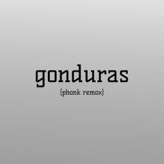 Gonduras (Phonk Remix)