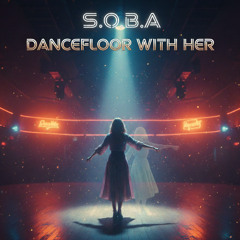 Dancefloor With Her