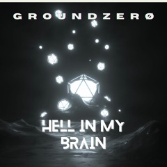 Hell In My Brain - ORIGINAL MIX