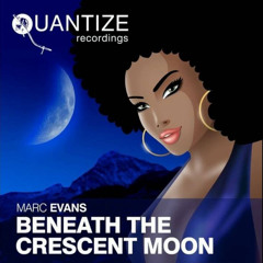 Marc Evans - Crescent Moon (MJB:217 Remix)