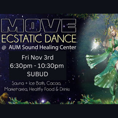 SUBUD Ecstatic Dance DJ SET - AUM, Koh Phangan, Thailand, Nov 3rd 2023