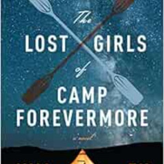 DOWNLOAD EPUB 📕 The Lost Girls Of Camp Forevermore by Kim Fu KINDLE PDF EBOOK EPUB