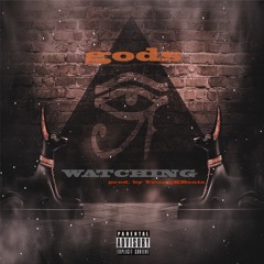 gods Watching (prod by YoungKBeats)