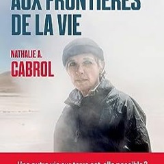 ⏳ DOWNLOAD EBOOK Voyage aux frontières de la vie (French Edition) Full Online