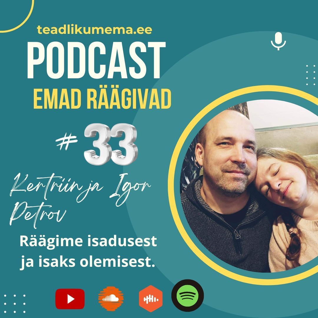 Episood 33: isaga sadusest