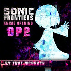 Sonic Frontiers All Boss Theme Anime Mashup