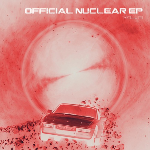 OFFICIAL NUCLEAR EP VOL. 2 W/ OSAKA (BIRTHDAY DROP)