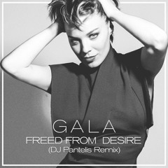 Gala - Freed From Desire (DJ Pantelis Remix)
