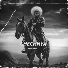 GOLDEN TBILISI -  Chechnya