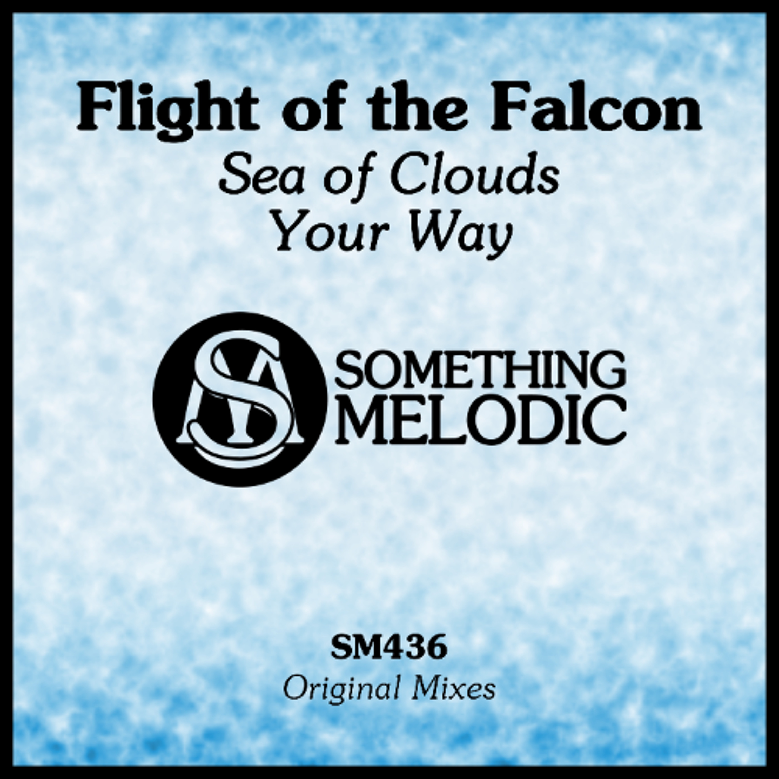 Flight of the Falcon - Your Way (Original Mix) episode artwork