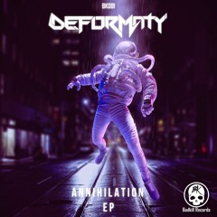 Deformaty - Annihilation (Original Mix)