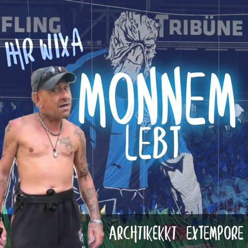 MONNEM LEBT IHR WIXA | ARCHITEKKT & EXTEMPORE | 160 BPM