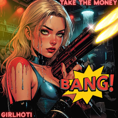 Take the money