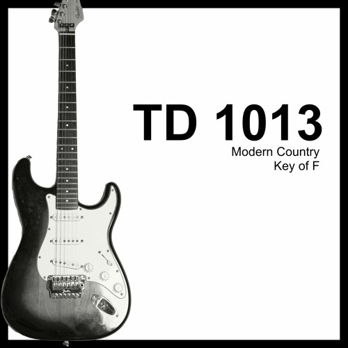 TD 1013 Modern Country. Become the SOLE OWNER of this track!